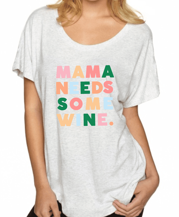 Mama Needs Some Wine - Hey Mama Wines 